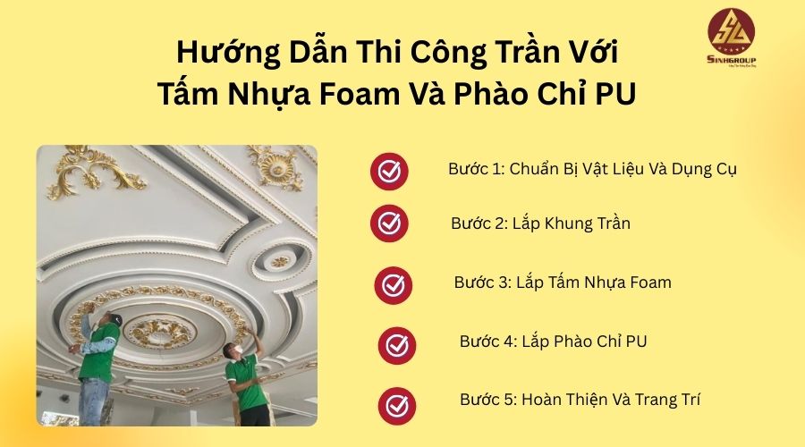 Hướng Dẫn Thi Công Trần Với Tấm Nhựa Foam Và Phào Chỉ PU