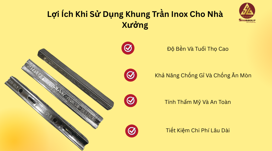 Lợi Ích Khi Sử Dụng Khung Trần Inox Cho Nhà Xưởng